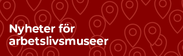 Vinröd grafisk header med ett mönster av kartnålar och rubriken "Nyheter för arbetslivsmuseer".